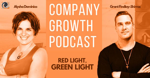 The Company Growth Podcast: Red Light, Green Light with Grant Findlay-Shirras