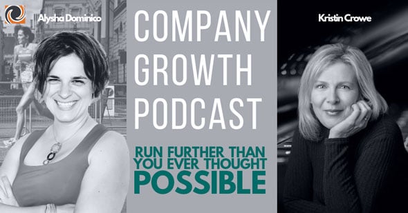 The Company Growth Podcast: Run Further Than You Ever Thought Possible with Kristin Crowe
