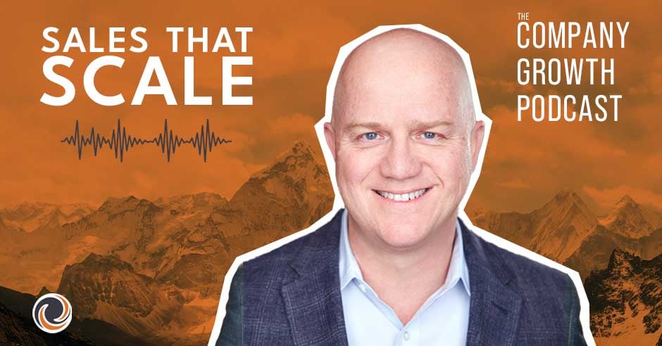 Sales that Scale - The Company Growth Podcast