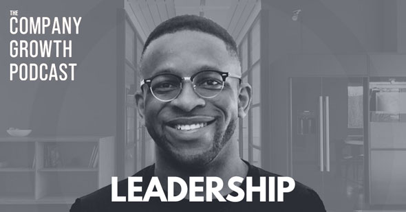 The Leadership collection of the Company Growth Podcast.