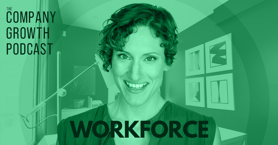 The Workforce Collection of the Company Growth Podcast